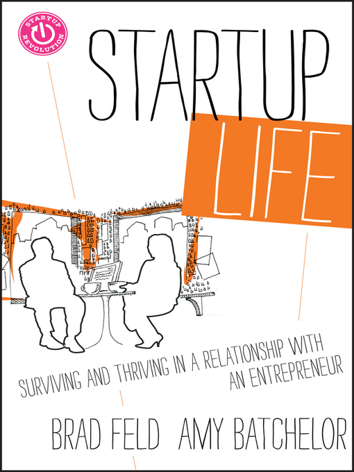 Title details for Startup Life by Brad Feld - Available